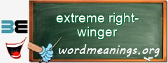 WordMeaning blackboard for extreme right-winger